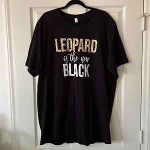 Leopard is the new Black, Bella+Canvas T-shirt. Size 3XL